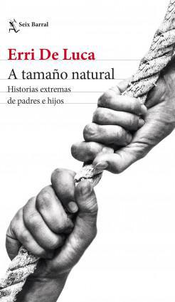 A tamaño natural - Erri De Luca