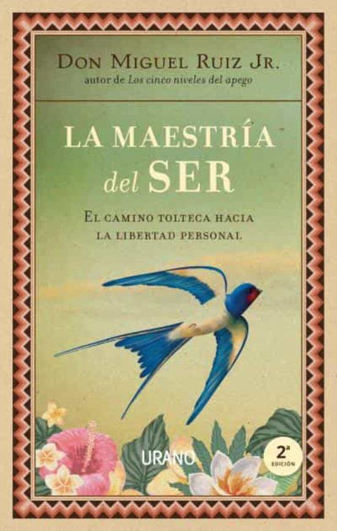 La Maestria del ser - Don Miguel Ruiz