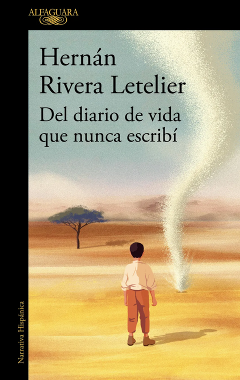 Del diario de vida que nunca escribi - Hernán Rivera Letelier