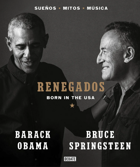 Renegados. Born in the USA - Barack Obama; Bruce Springsteen
