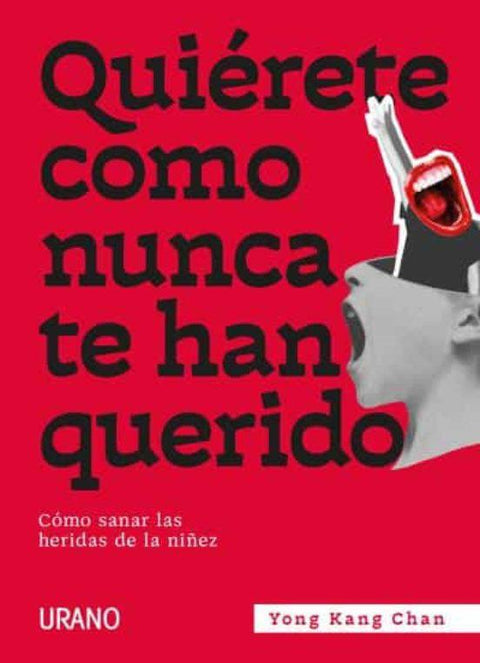 Quierete como nunca te han querido - Yong Kang Chan