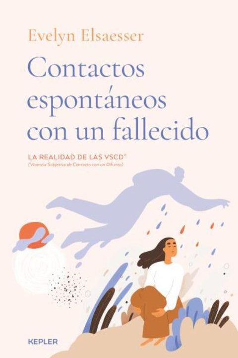 Contactos espontáneos con un fallecido - Evelyn Elsaeser