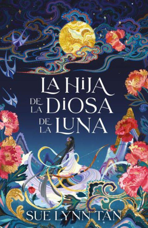 La Hija de la Diosa de la Luna - Sue Lynn Tan