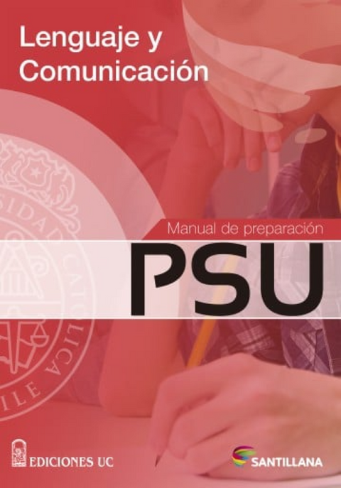 Manual de preparacion PSU + cuaderno de ejercicios lenguaje - Santillana