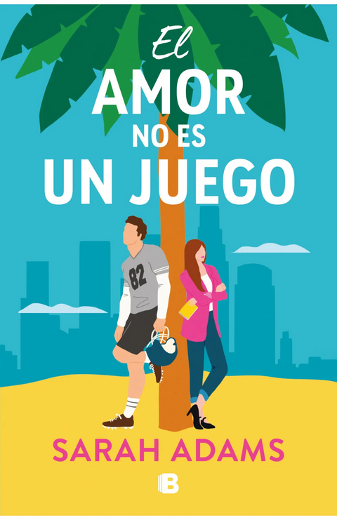 El amor no es un juego - Sarah Adams