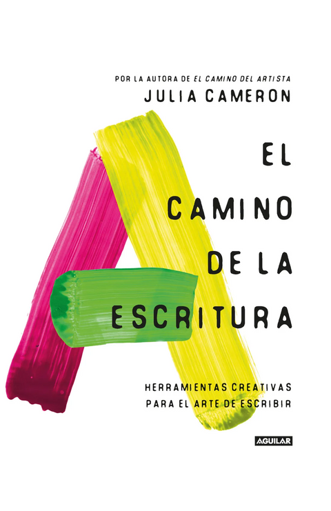 El camino de la escritura - Julia Cameron