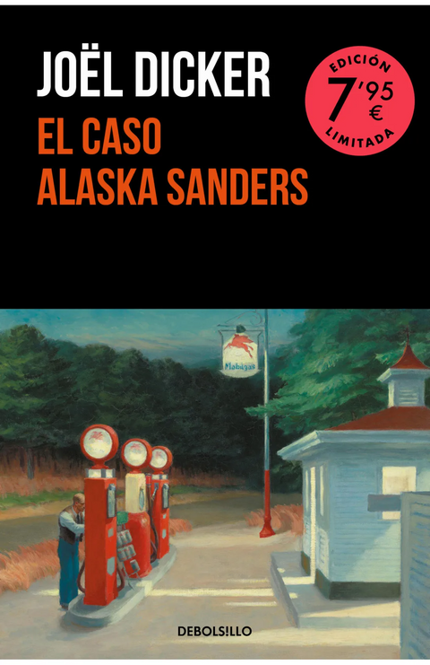 El caso Alaska Sanders (Campaña edición limitada) - Joël Dicker