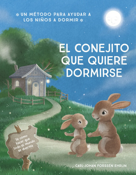 El conejito que quiere dormirse - Carl-Johan Forssen Ehrlin