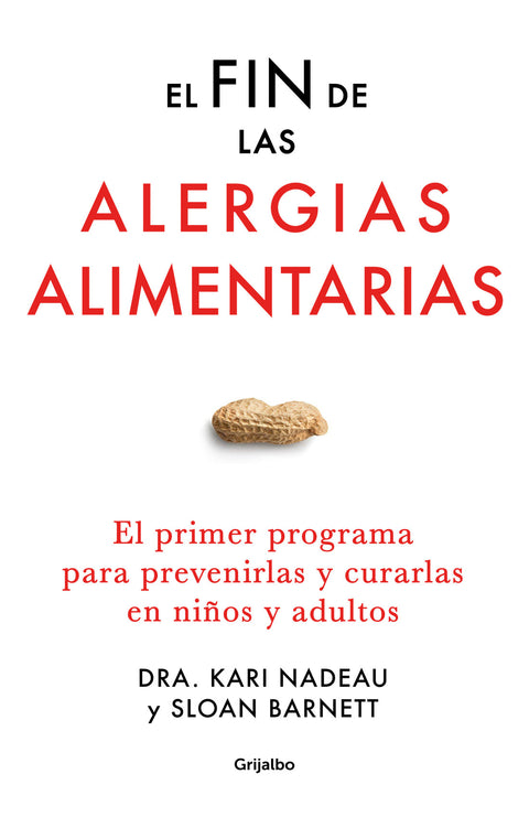 El fin de las alergias alimentarias - Sloan Barnett ; Kari Nadeau