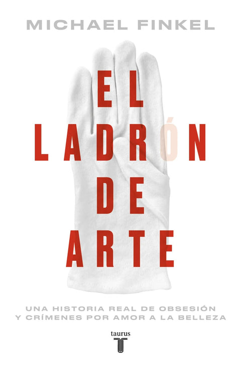 El ladron de arte - Michael Finkel