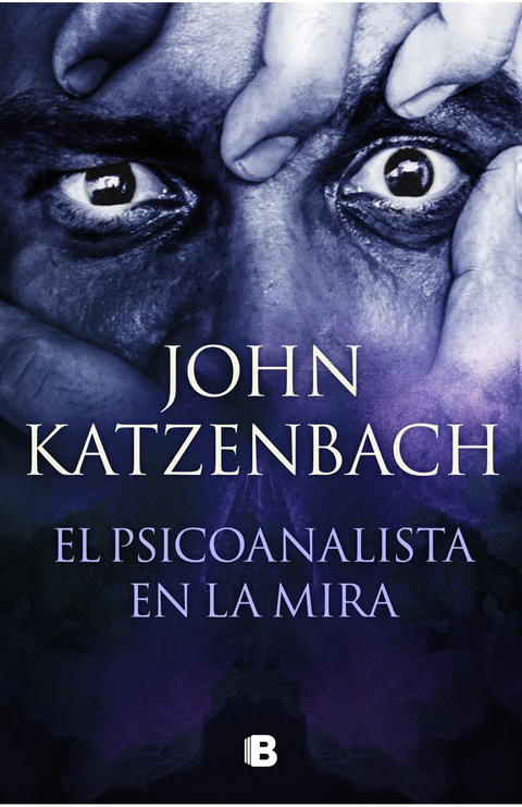 El psicoanalista en la mira (El Psicoanalista 3) - John Katzenbach