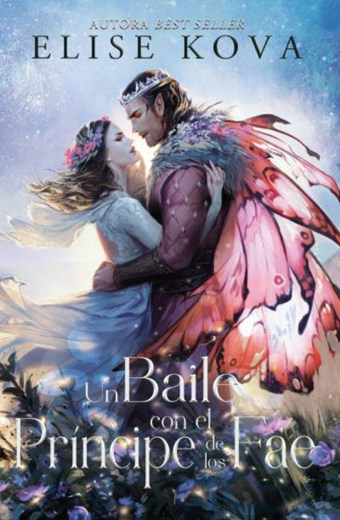 Un Baile con el Principe de los Fae - Elise Kova