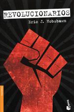 Revolucionarios - Eric Hobsbawm