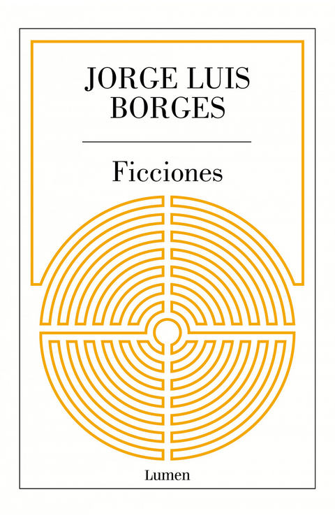 Ficciones - Jorge Luis Borges