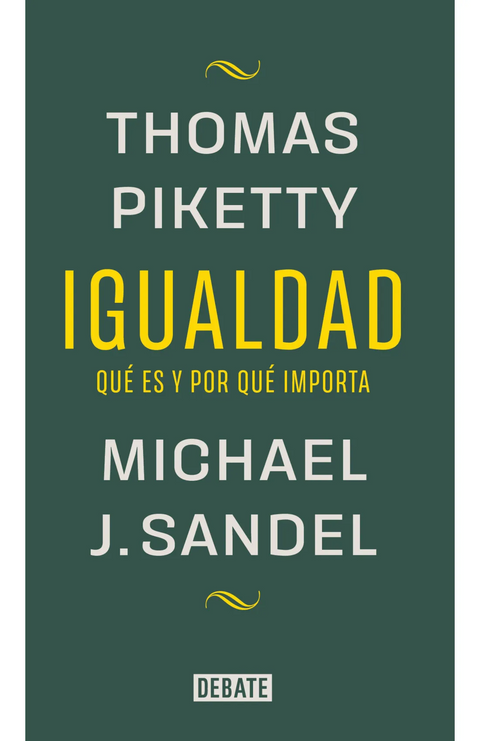 Igualdad. Qué es y por qué importa - Michael J. Sandel