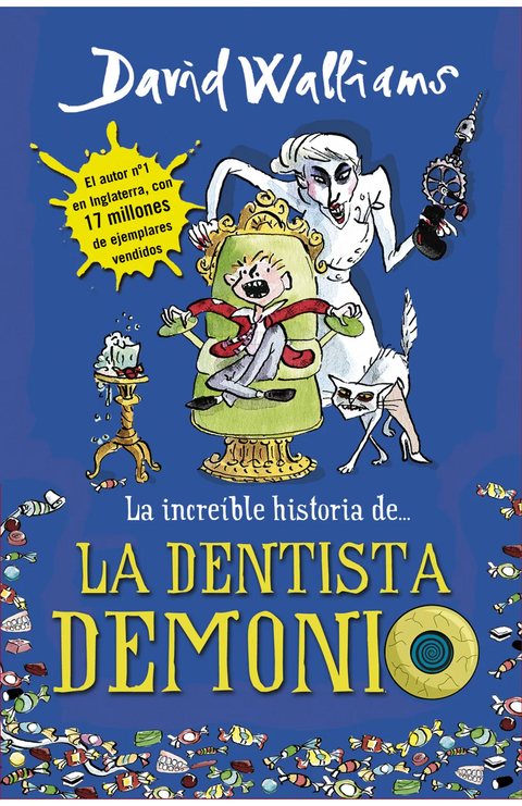 La increíble historia de... La dentista demonio - David Walliams
