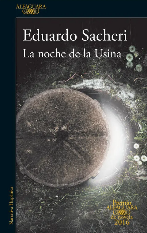 La noche de la usina - Eduardo Sacheri