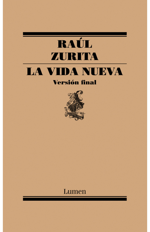 La vida nueva - Raúl Zurita