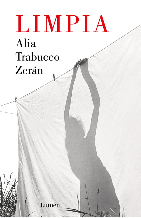 Limpia - Alia Trabucco Zerán