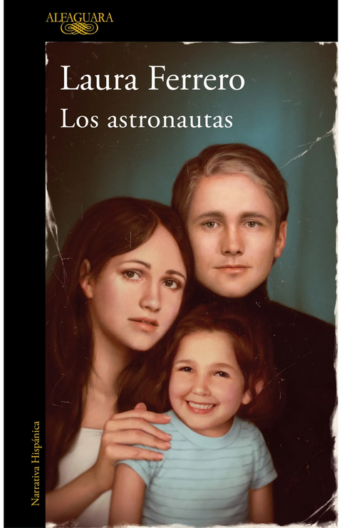 Los astronautas - Laura Ferrero