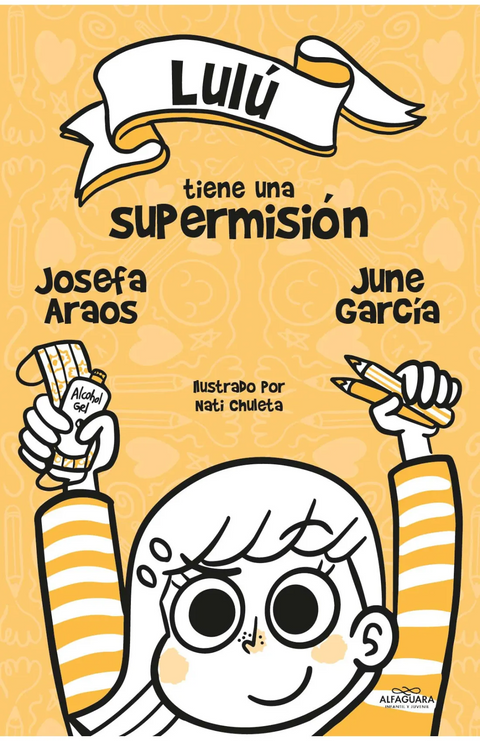 Lulú tiene una supermision - June García Ardiles