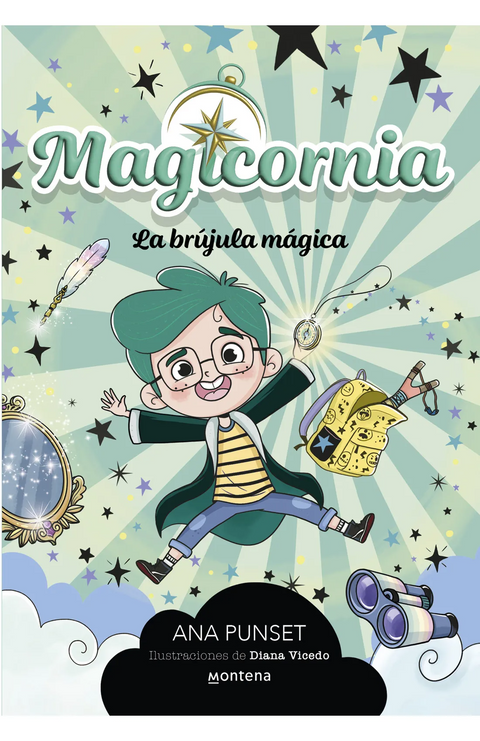 Magicornia 1. La brújula mágica - Ana Punset