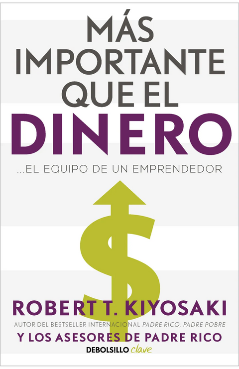 Mas importante que el dinero - Robert Kiyosaki