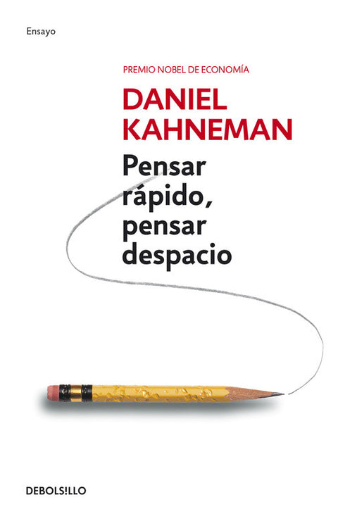 Pensar rápido, pensar despacio - Daniel Kahneman