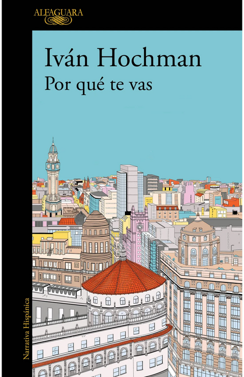 Por que te vas - Iván Hochman