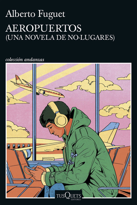 Aeropuertos - Alberto Fuguet