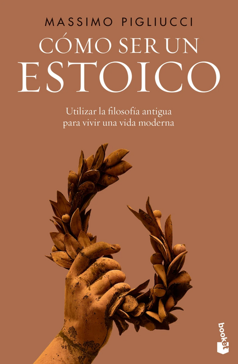 Cómo ser un estoico - Massimo Pigliucci