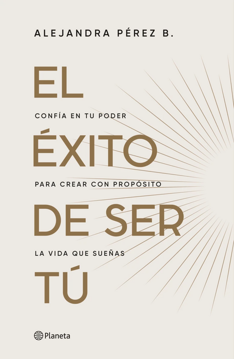 El éxito de ser tu - Alejandra Pérez