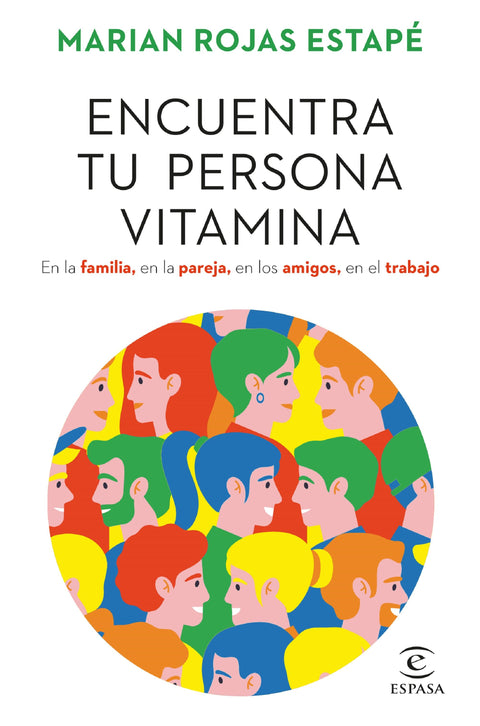 Encuentra tu persona vitamina - Marian Rojas Estape