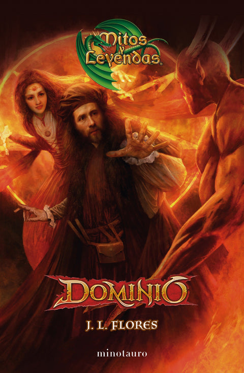 Mitos y leyendas. Dominio - J.L. Flores