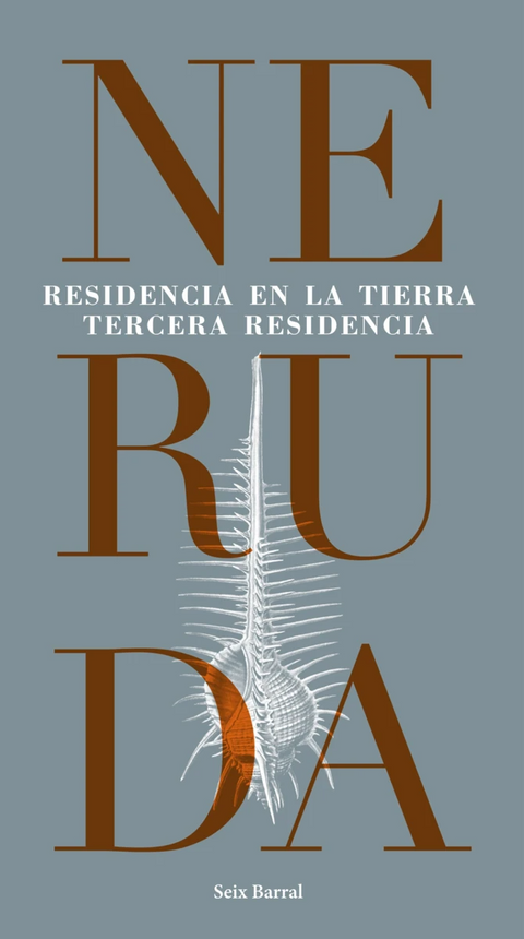 Residencia en la tierra - Pablo Neruda