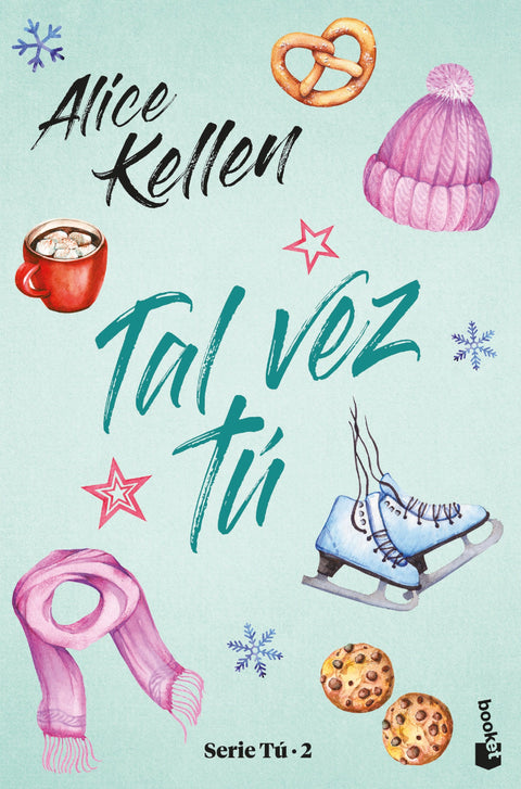 Tal Vez Tu (Serie Tu 2) - Alice Kellen