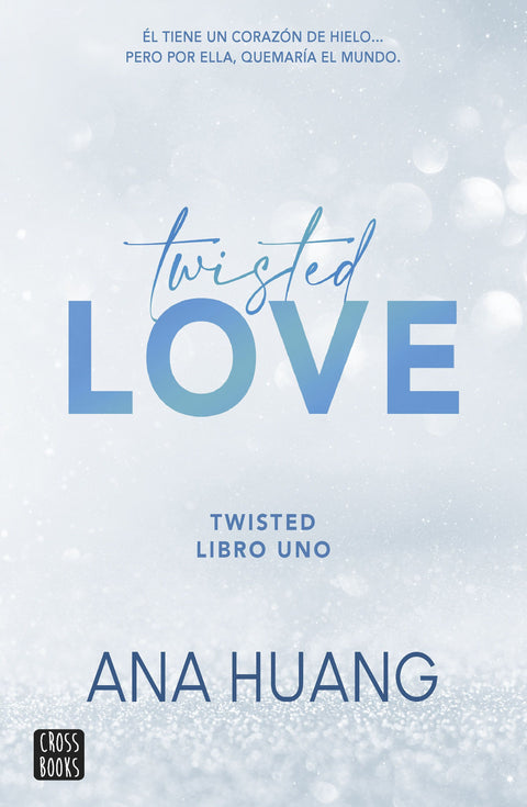 Twisted Love (Twisted 1) - Ana Huang