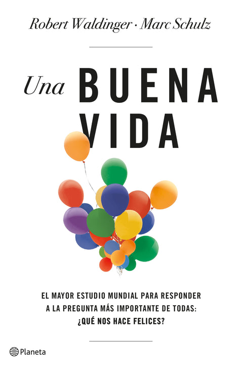Una buena vida - Robert Waldinger