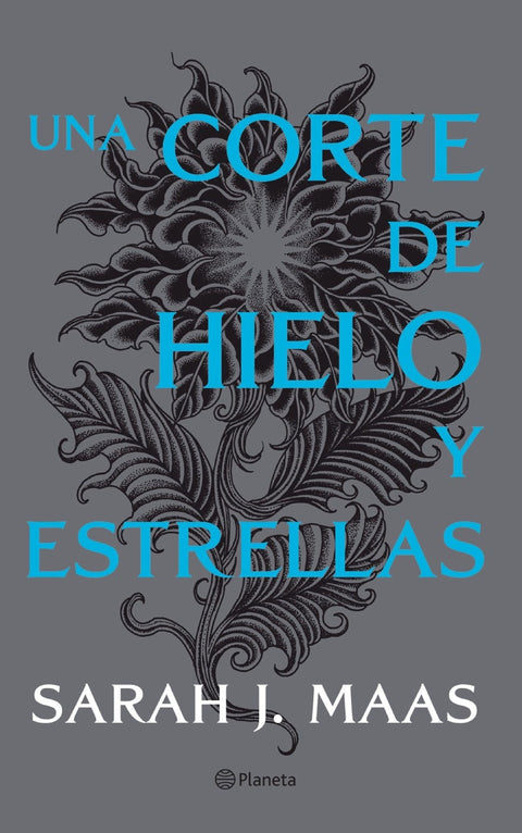 Una Corte de Hielo y Estrellas (ACOTAR 4) - Sarah J. Maas