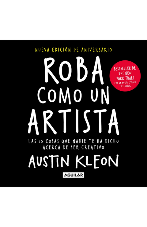 Roba como un artista (nueva edición) - Austin Kleon