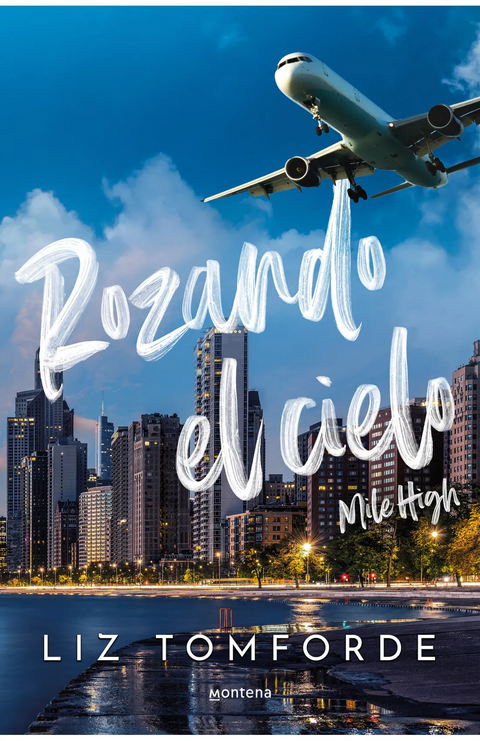Rozando el Cielo (Mile High) - Liz Tomforde (La Ciudad de los Vientos 1)