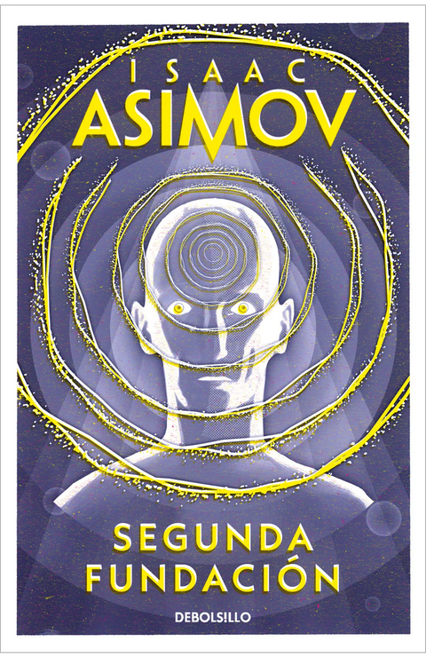 Segunda Fundación (Ciclo de la fundación 5) -Isaac Asimov