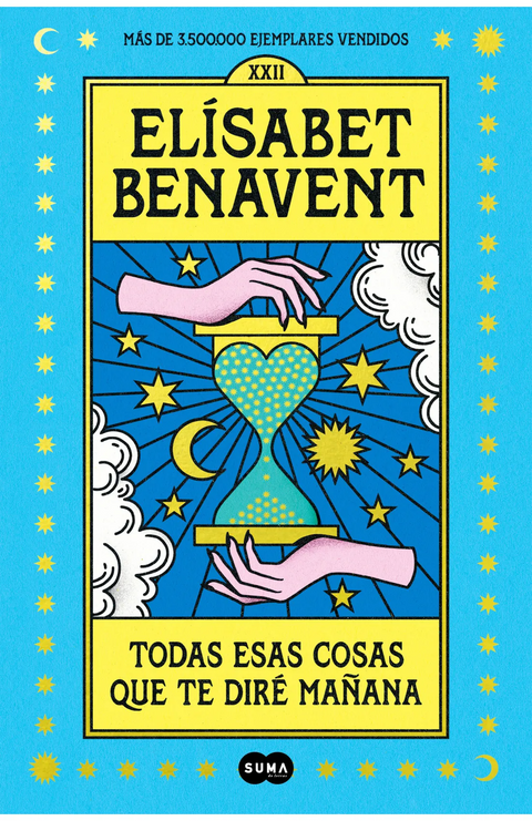 Todas esas cosas que te dire mañana - Elisabet Benavent