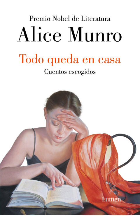 Todo queda en casa - Alice Munro