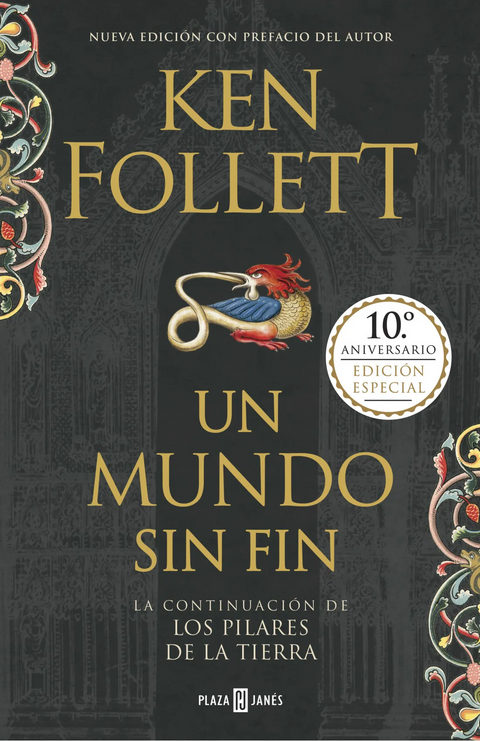 Un Mundo Sin Fin (Los Pilares De La Tierra #2) - Ken Follett