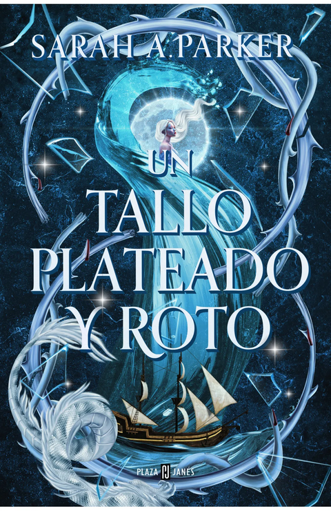 Un tallo plateado y roto - Sarah A. Parker