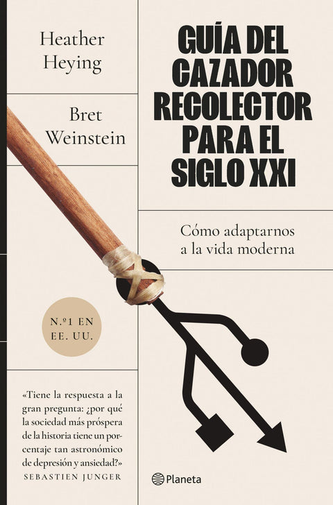 Guia del Cazador Recolector para el Siglo XXI - Heather Heying | Bret Weinstein