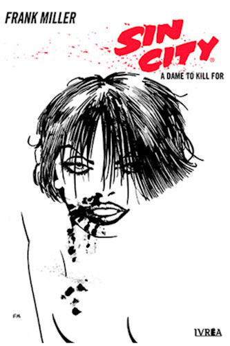 Sin City 2: A dame to kill for - Frank Miller