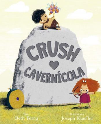 Crush Cavernicola - Beth Ferry