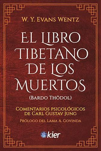 El libro tibetano de los muertos - Bardo Thödol